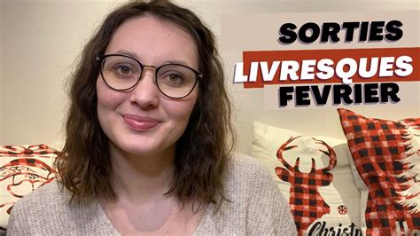 Sorties Livresques F Vrier Youtube