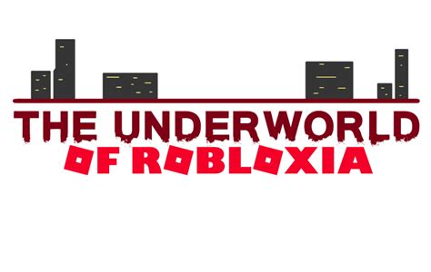 The Underworld Of Robloxia Show Robloxiapedia Fandom