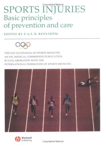 Buy Sports Injuries Basic Principles Of Prevention And Care The