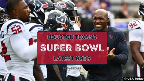 Latest Houston Texans Super Bowl Odds