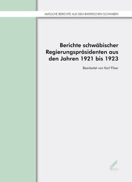 Berichte Schw Bischer Regierungspr Sidenten Aus Den Jahren Bis