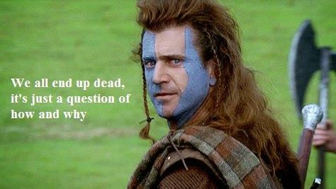 Funny Braveheart Quotes. QuotesGram