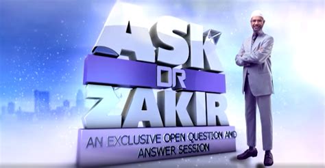 Dr Zakir Naik Video On Demand Ask Dr Zakir An Exclusive Open