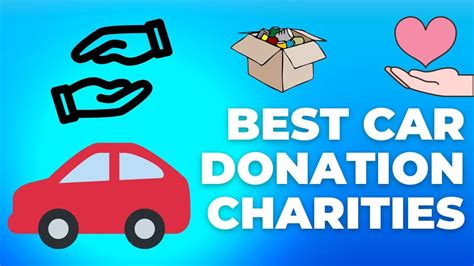 Best Car Donation Charities 2022 How To Donate Cars Youtube