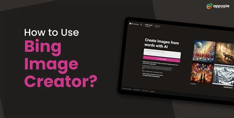 How To Use Bing Image Creator A Step By Step Guide