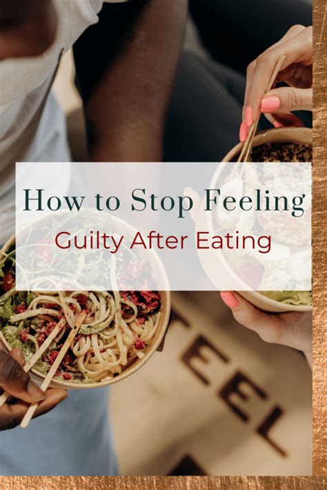 Why Do I Feel Guilty After Eating 4 Tools To Stop The Food Guilt