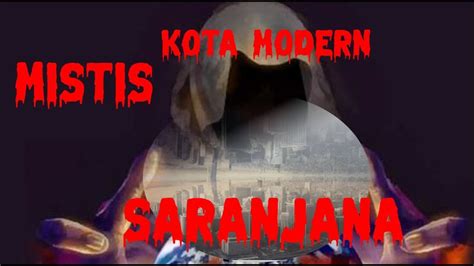 Fakta Kota Gaib Saranjana Di Kalimantan Yang Penuh Misteri Youtube