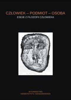 Książka Człowiek podmiot osoba Eseje z filozofii człowieka Ceny i