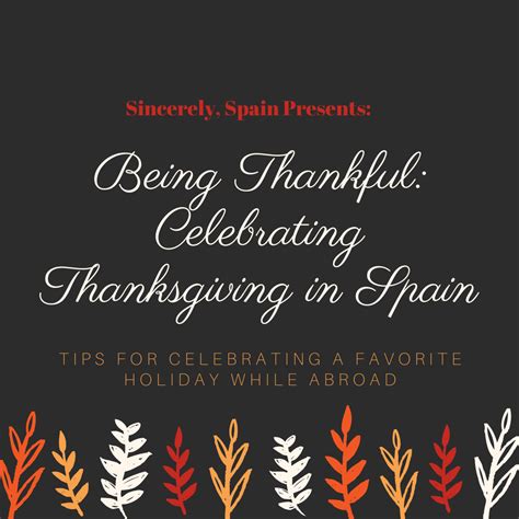 Being Thankful Celebrating Thanksgiving In Spain Sincerely Spain