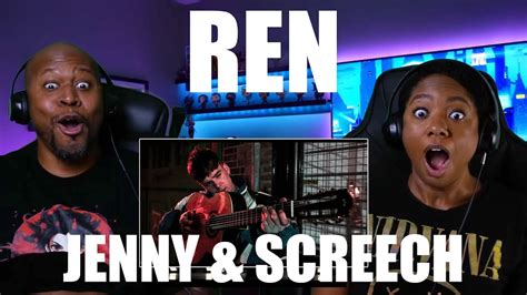 First Time Reaction To Ren The Tale Of Jenny Screech YouTube