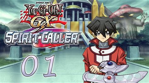 Yu Gi Oh GX Spirit Caller Part 1 A Lucky Start YouTube