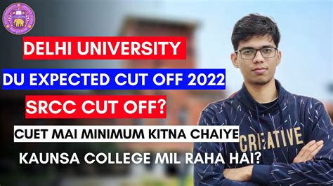 DU Expected Cut Off 2022 CUET Minimum Marks Delhi University Cut Off