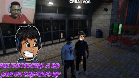 ME ENCUENTRO A RD JAVI EN CREATIVO RP Y MEDAS ESTE CON CEJO YouTube