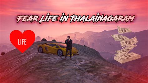 Fear Life In Thalainagaram Tnrp Gta V Rp Live Tamil Stream Youtube