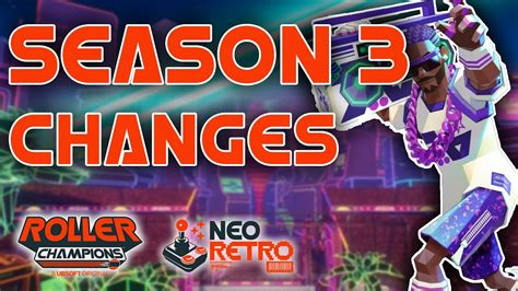 All NEW Season 3 Changes In ROLLER CHAMPIONS NEO RETRO YouTube