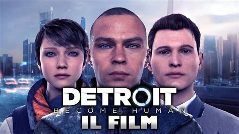 Detroit Become Human Il Film Ita Youtube