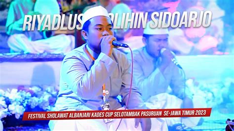 Riyadus Sholihin Fesban Kades Cup Selotambak Pasuruan Youtube