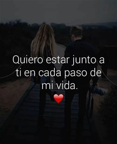 Solo Contigo Cada Paso De Mi Vida Mi Amor Novios Frases Frases De