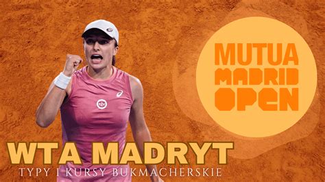 Wta Madryt Typy I Kursy Bukmacherskie