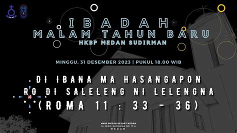 Live Ibadah Malam Tahun Baru HKBP Medan Sudirman Minggu 31 Desember