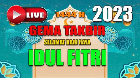 Live Gema Takbiran Idul Fitri Non Stop Full Bass Takbiran