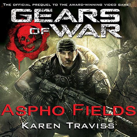 Aspho Fields The Gears Of War Series By Karen Traviss Goodreads