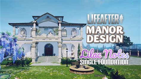 Lifeafter Manor Design Lilac Notes Single Manor How To Build