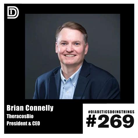 Episode 269 Brian Connelly With Theracosbio — Diabetics Doing Things