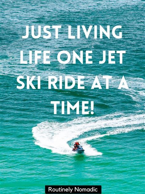 100 Fun Jet Ski Captions and Jet Ski Quotes | Routinely Nomadic