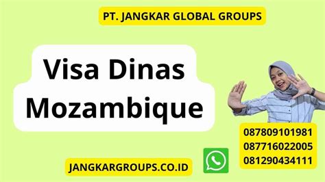 Visa Dinas Mozambique Jangkar Global Groups