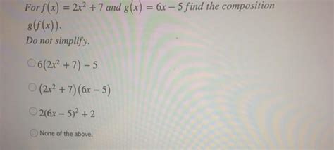 Solved For F X 2x2 7 And G X 6x 5 Find The