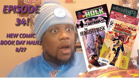 Episode Unboxing The Week Of New Comic Book Day Haul From