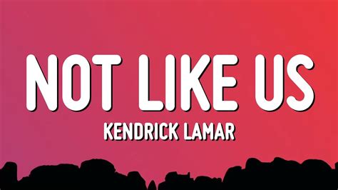 Kendrick Lamar Not Like Us Lyrics Drake Diss Realtime Youtube