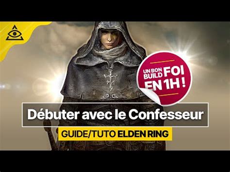 Guide Tuto Elden Ring Un Bon Build Foi Pour D Buter Avec Le