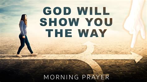 God Will Show You The Way Psalm Morning Prayer Youtube