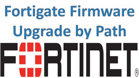 Fortigate Upgrade Path Pasefactor