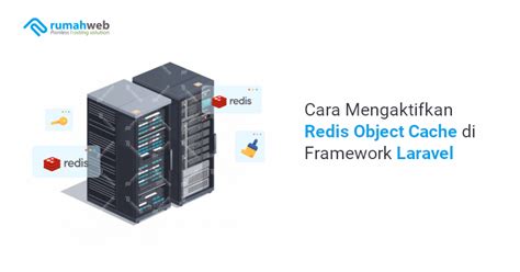 Cara Mengaktifkan Redis Object Cache Di Laravel