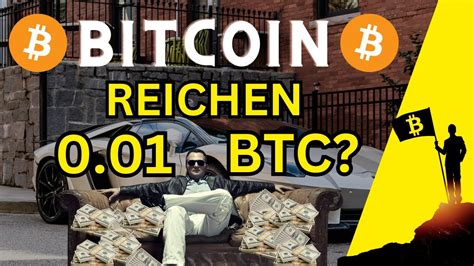 Bitcoin Reichen 0 01 Btc Um Reich Zu Werden Nr 64 Youtube