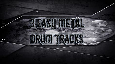 3 Easy Metal Drum Tracks Preset 2 0 HQ HD YouTube