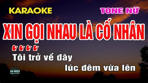 XIN GỌI NHAU LÀ CỐ NHÂN Karaoke Nhạc Sống Tone Nữ I BEAT MỚI DỄ HÁT