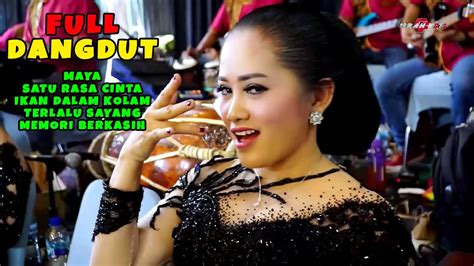 Full Dangdut Maya Satu Rasa Cinta Ikan Dalam Kolam Terlalu Sayang