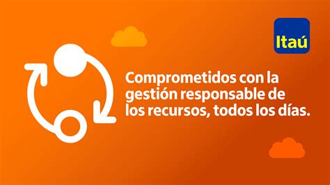 Nuestro Compromiso Con La Gestión Responsable De Nuestros Recursos By Itaú Uruguay Medium