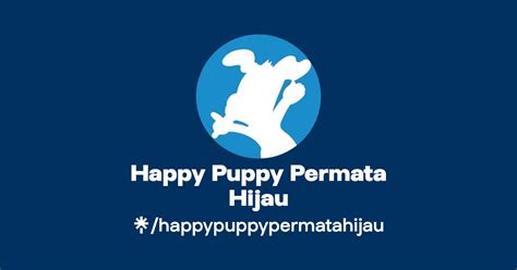 Happy Puppy Permata Hijau Instagram Tiktok Linktree