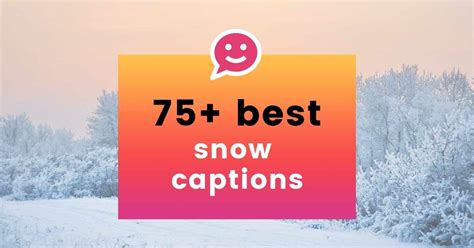 Best Snow Captions And Snow Quotes For Winter On Instagram