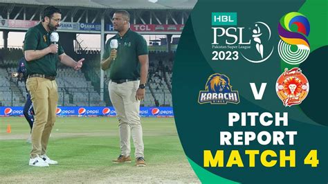 Pitch Report Karachi Kings Vs Islamabad United Match 4 Hbl Psl 8