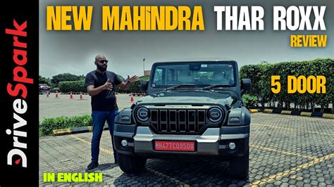 New Mahindra Thar Roxx 5 Door Review Performance Features