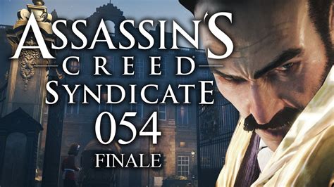 Assassin S Creed Syndicate 054 Ende Eine Denkwürdige Nacht Let S Play Assassin S Creed