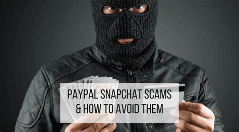 19 Paypal Snapchat Scams Common And Dreadful Scams To Avoid