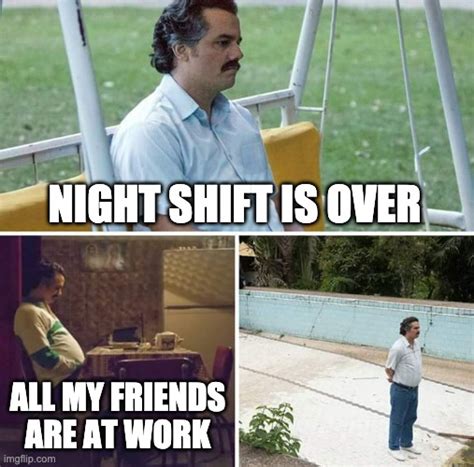 Funny Night Shift Memes Healthcare Worker Fitness