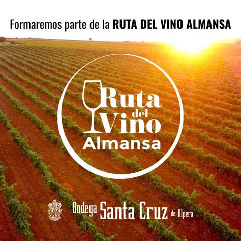 Bodega Santa Cruz De Alpera Formar Parte De La Nueva Ruta Del Vino